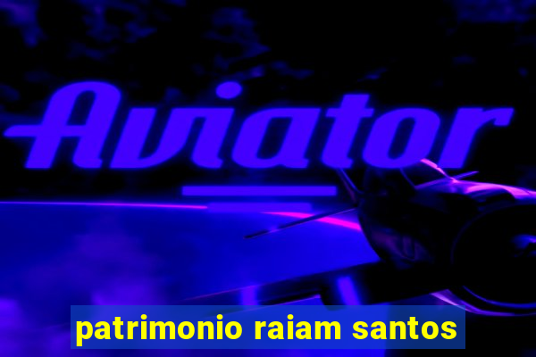 patrimonio raiam santos